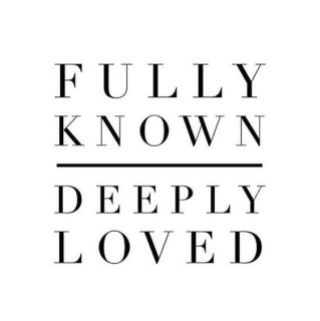 fully-known-deeply-loved